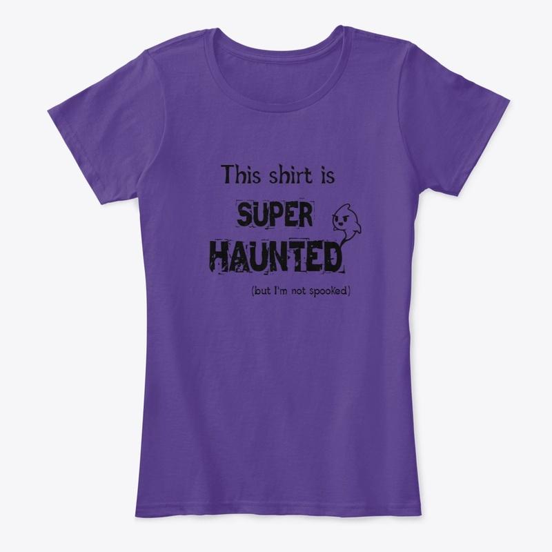 Spirit Voices SUPER HAUNTED Tee