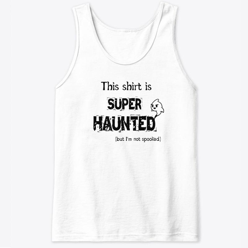 Spirit Voices SUPER HAUNTED Tee